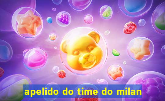 apelido do time do milan